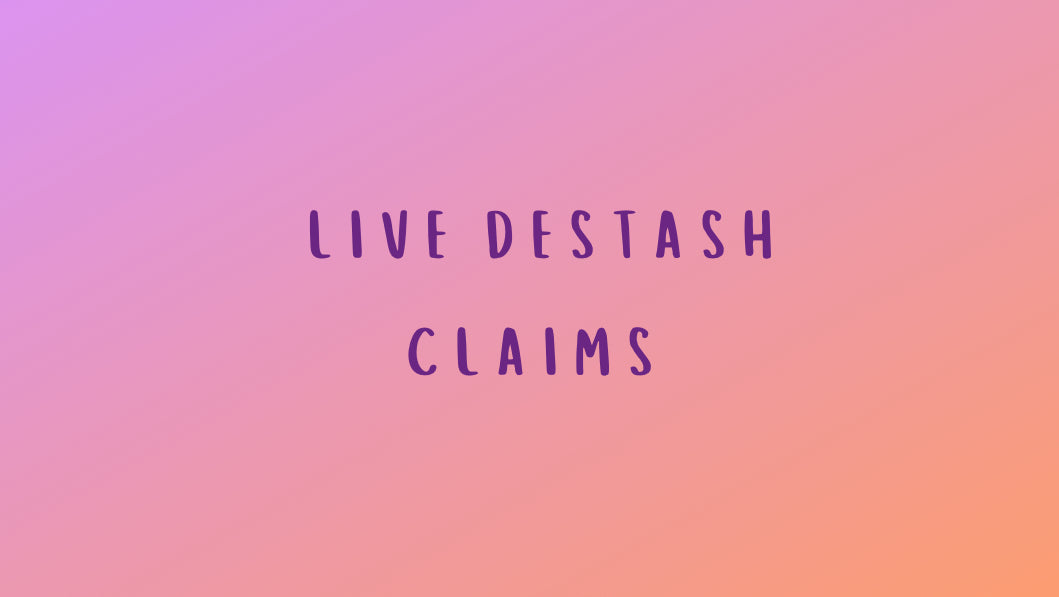 Live Destash Claims