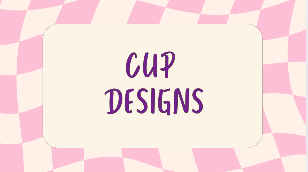 Cup Designs