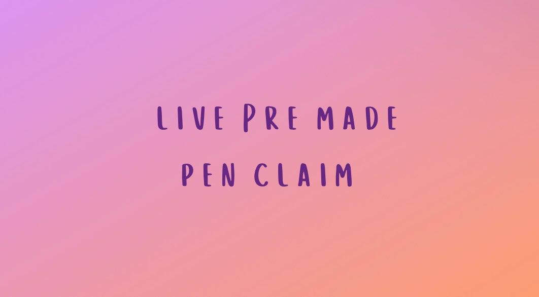 Live Pre Made Pen Claim