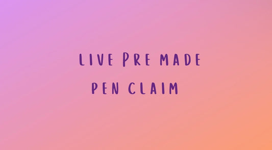 Live Pre Made Pen Claim