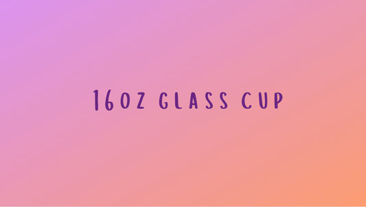 16oz Glass Cup