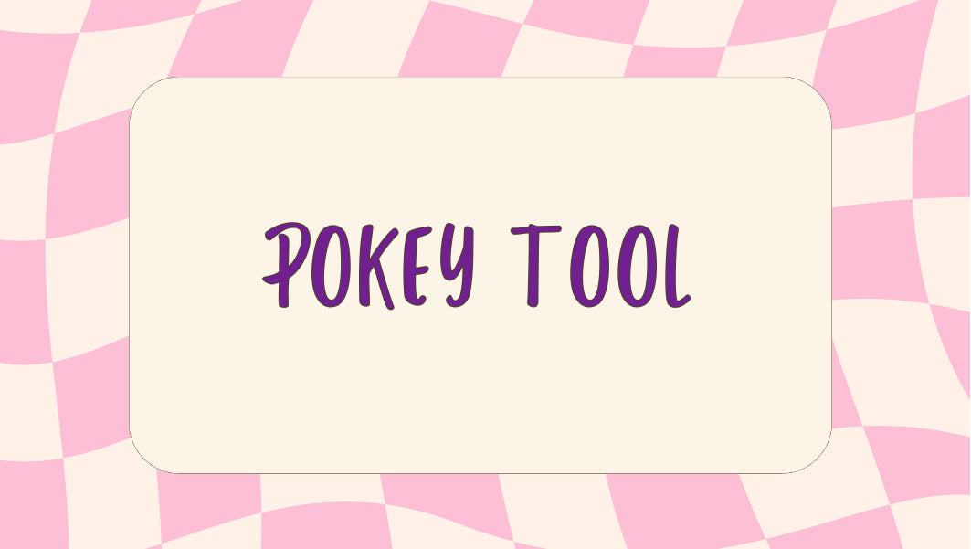 Pokey Tool
